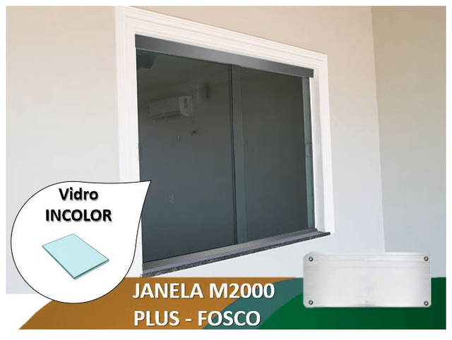 Janela M2000 Plus Fosco Vidro Incolor 8mm