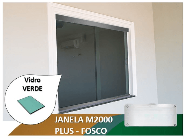 Janela M2000 Plus Fosco Vidro Verde 6mm